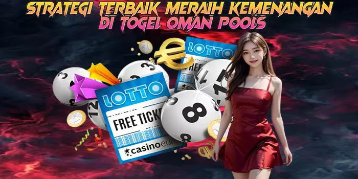 Strategi Terbaik Meraih Kemenangan Di Togel Oman Pools