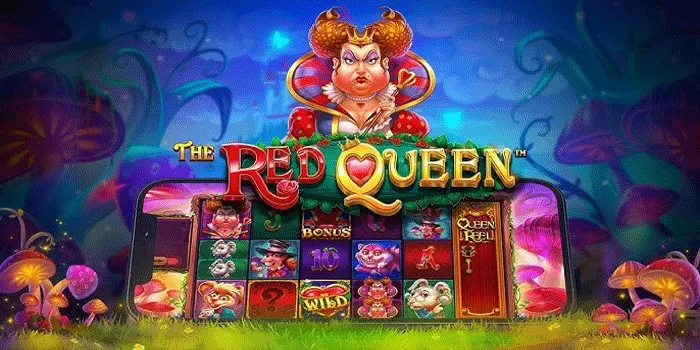 Strategi Ampuh Jackpot Besar Bermain di Slot The Red Queen