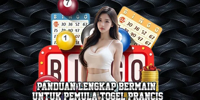 Panduan Lengkap Bermain Untuk Pemula Togel Prancis