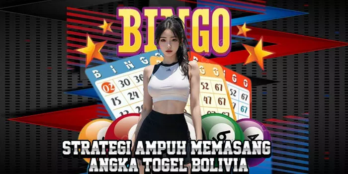 Strategi Ampuh Memasang Angka Togel Bolivia