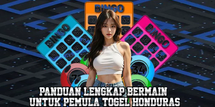 Panduan Lengkap Bermain Untuk Pemula Togel Honduras