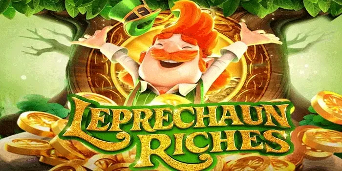 Bermain Ampuh di Game Slot Leprechaun Riches Menang Besar