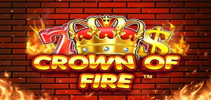 Rahasia Mendapatkan Jackpot di Slot Crown of Fire