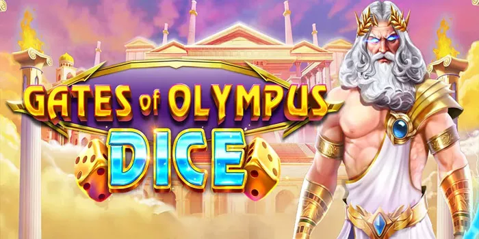 Tips Termudah Memenangkan Jackpot Slot Gates Of Olympus Dice