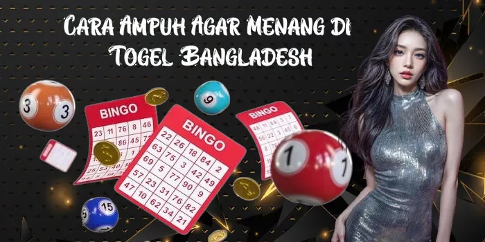 Cara Ampuh Agar Menang di Togel Bangladesh