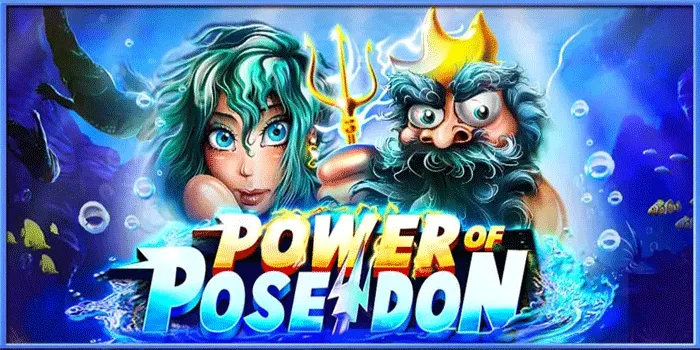 Tips Jitu Mudah Jackpot di Slot Power of Poseidon