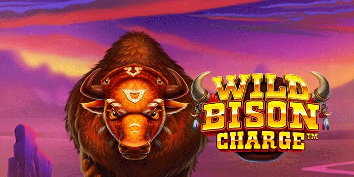 Cara Dan Trik Bermain Slot Wild Bison Charge