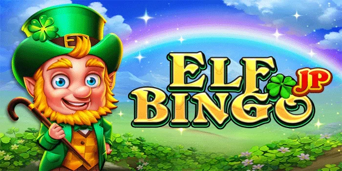 Bermain Dengan Cerdas Meraih Kemenangan Besar Di Slot Elf Bingo