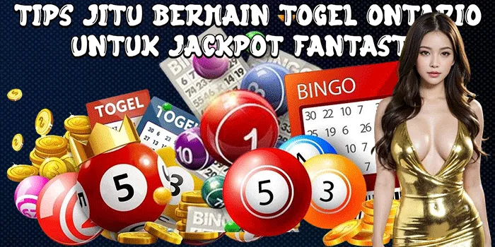 Tips Jitu Bermain Togel Ontario Untuk Jackpot Fantastis
