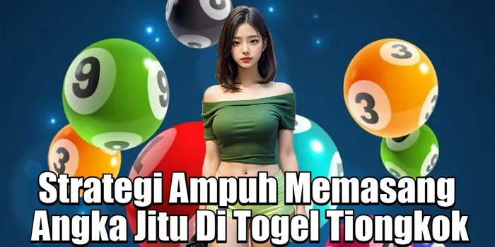 Strategi Ampuh Memasang Angka Jitu Di Togel Tiongkok