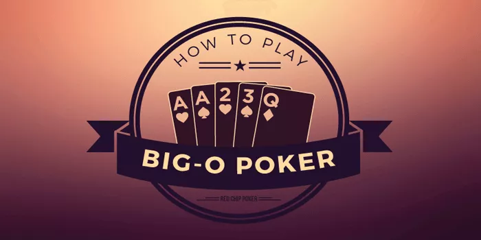 Trik Jitu Mendapatkan Menang Besar Bermain Casino Big O Poker