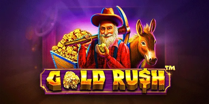 Rahasia Sukses Mencapai Jackpot Besar Di Slot Gold Rush