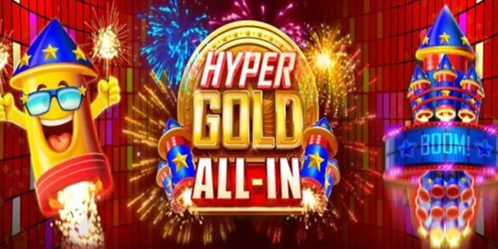 Trik Mudah Mendapatkan Jackpot di Slot Hyper Gold All In 