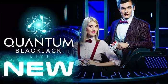 Trik Mudah Mendapatkan Jackpot Di Casino Quantum Blackjack
