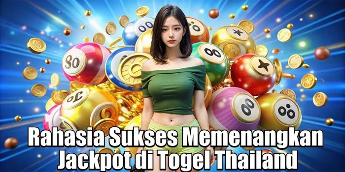 Rahasia Sukses Memenangkan Jackpot di Togel Thailand