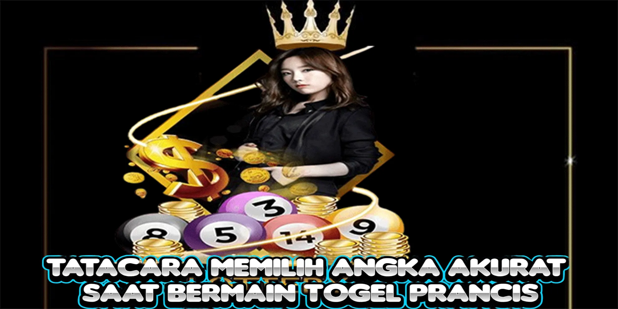 Tatacara Memilih Angka Akurat Saat Bermain Togel Prancis