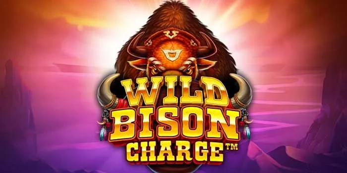 Cara Ampuh Menghasilkan Jackpot di Slot Wild Bison Charge