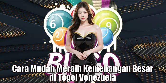cara-mudah-meraih-kemenangan-besar-di-togel-venezuela