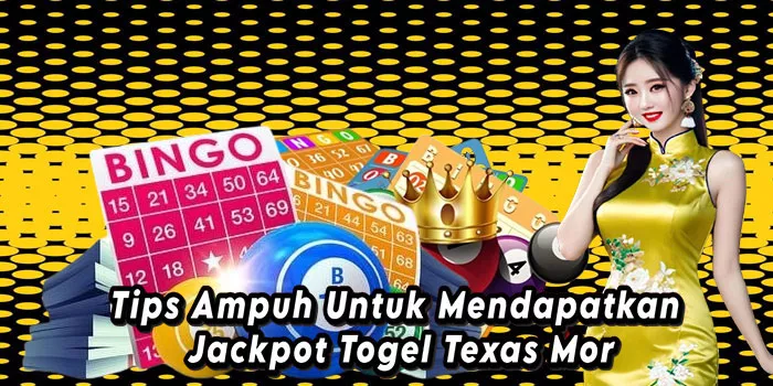 Tips Ampuh Untuk Mendapatkan Jackpot Togel Texas Mor