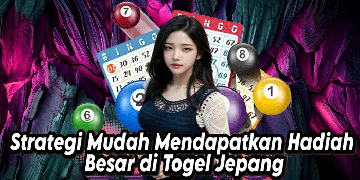 Strategi Mudah Mendapatkan Hadiah Besar di Togel Jepang