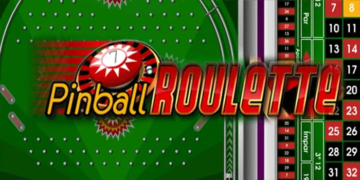 Strategi Terbaik Meraih Kemenangan di Pinball Roulette