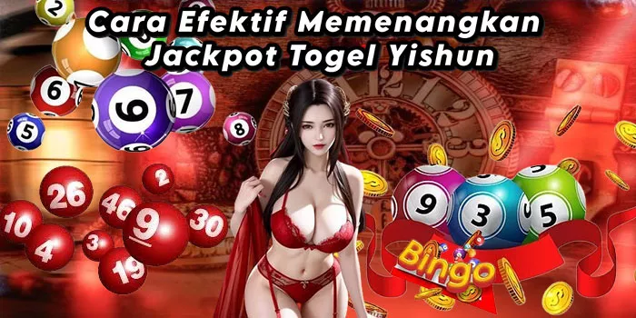 Cara Efektif Memenangkan Jackpot Togel Yishun