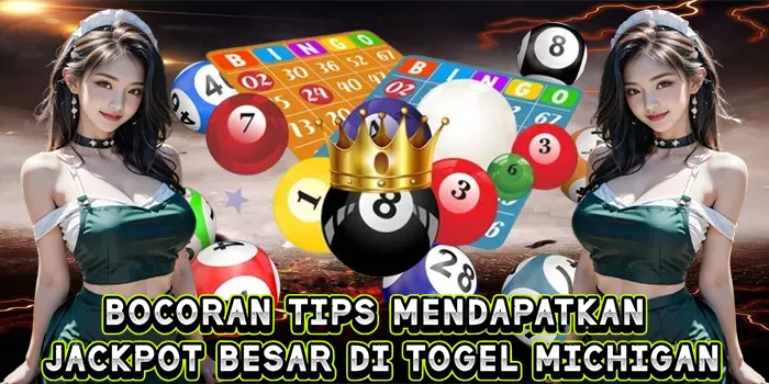 Bocoran Tips Mendapatkan Jackpot Besar Di Togel Michigan