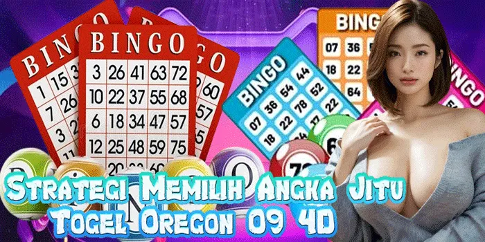 Strategi Memilih Angka Jitu Togel Oregon 09 4D