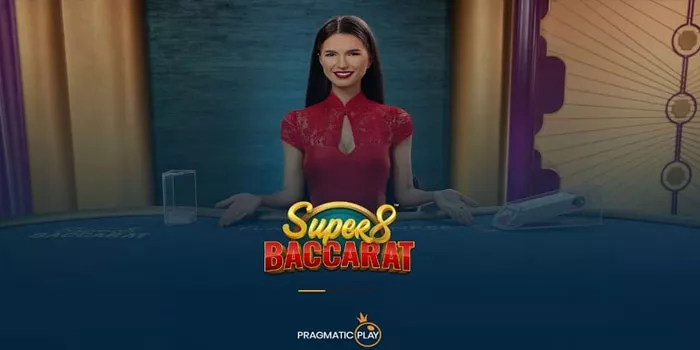 Cara Mendapatkan Menang Besar Casino Super 8 Baccarat