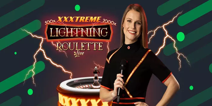 Trik Cerdas Bermain Casino XXXtreme Lightning Roulette