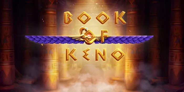 Panduan Lengkap Bermain Untuk Pemula Casino Book of Keno