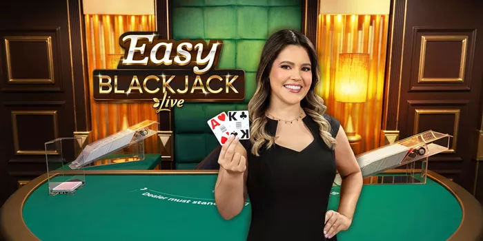 Strategi Bermain Casino Easy Blackjack Live Agar Dapat Jackpot