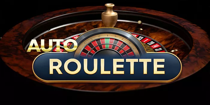 Tips Bermain Casino Auto Roulette Untuk Menang Besar