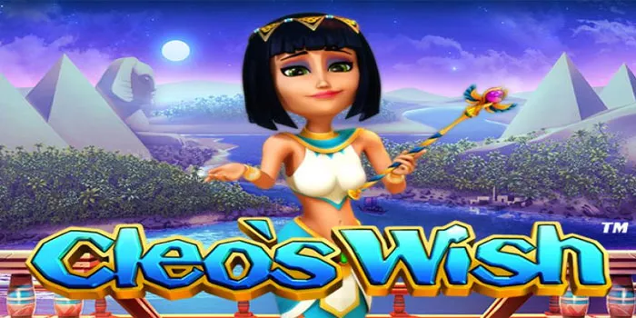 Cara Dan Tips Mudah Bermain Slot Cleo's Wish