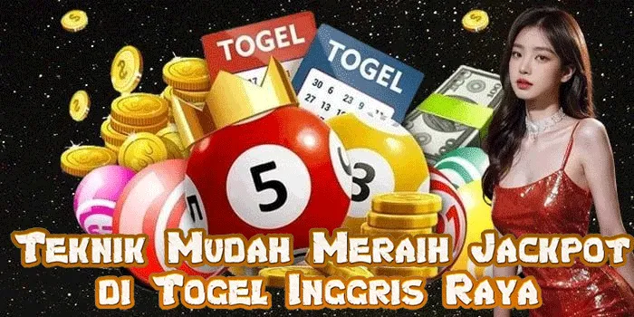 Teknik Mudah Meraih Jackpot di Togel Inggris Raya