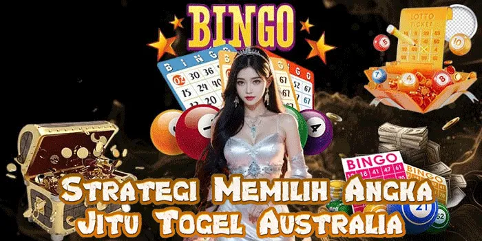 Strategi Memilih Angka Jitu Togel Australia