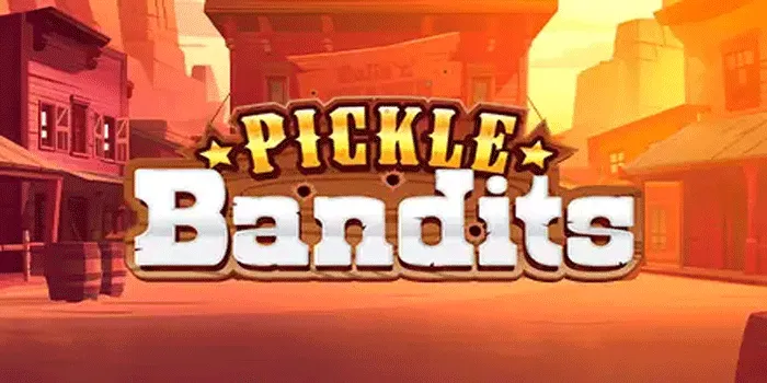 Rumus Mendapatkan Jackpot di Slot Pickle Bandits