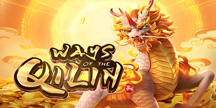 Rahasia Meraih Jackpot di Slot Ways of the Qilin