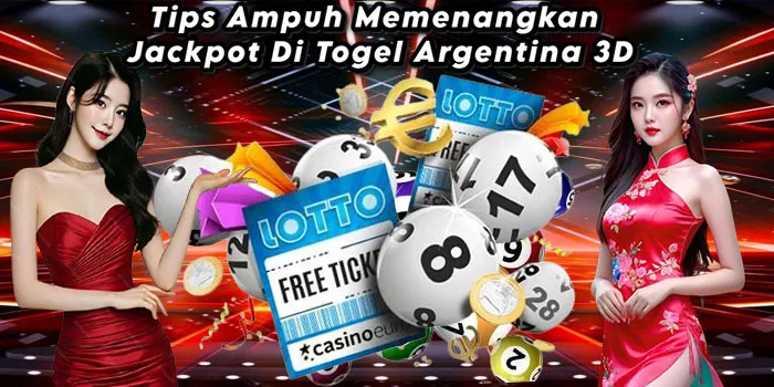 Tips Ampuh Memenangkan Jackpot Di Togel Argentina 3D