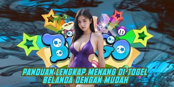 Panduan Lengkap Menang di Togel Belanda dengan Mudah