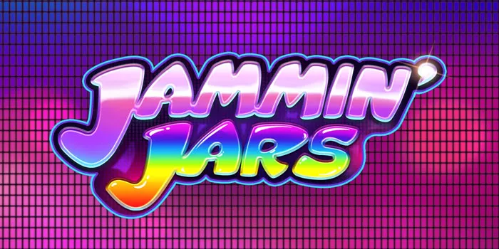 Trik Cerdas Mendapatkan Jackpot Slot Jammin' Jars