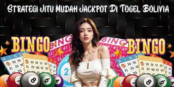 Strategi Jitu Mudah Jackpot Di Togel Bolivia 