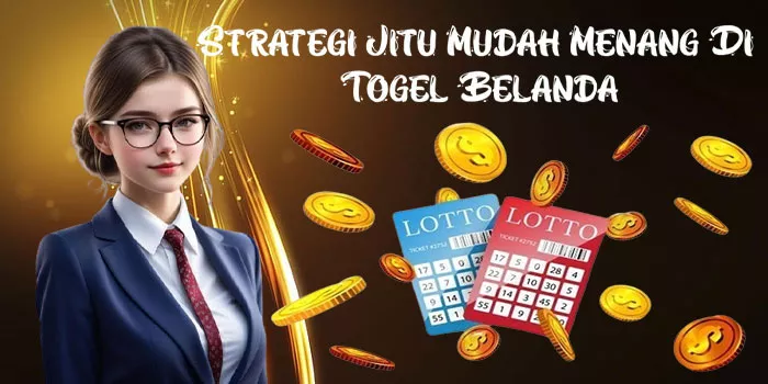 Strategi Jitu Mudah Menang Di Togel Belanda