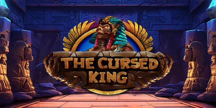 Cara Menang Besar Bermain Slot The Cursed King Dengan Cerdas
