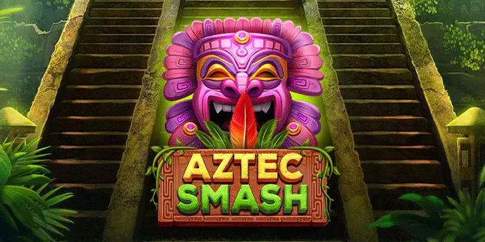 Tips Rahasia 99% Meraih Jackpo di Slot Aztec Smash