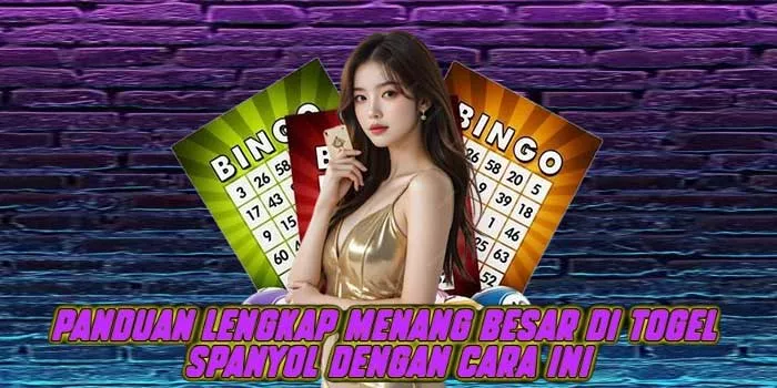Panduan Lengkap Menang Besar di Togel Spanyol dengan Cara Ini