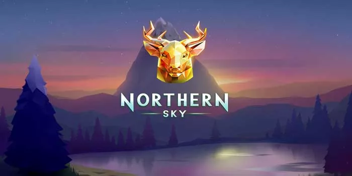 Tips Ampuh Menang Jackpot Besar di Slot Northern Sky