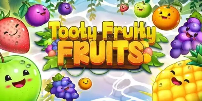 Cara Menghindari Kerugian Besar Bermain Slot Tooty Fruity Fruits
