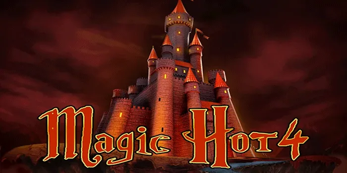 Cara Meraih Jackpot Maksimal di Slot Magic Hot 4
