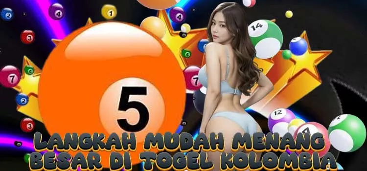 Langkah Mudah Menang Besar di Togel Kolombia